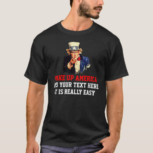 Uncle Sam I Want You Customize Text Template T-Shirt