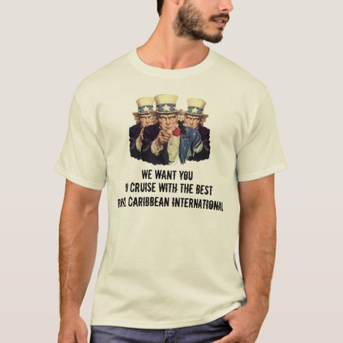 Uncle Sam I Want You To Cruise Royal Caribbean T_Shirt