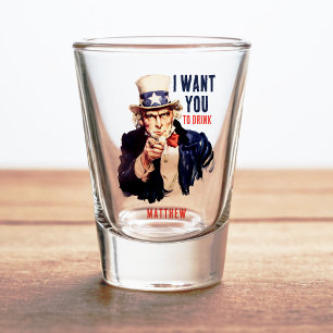 Uncle Sam I Want You to Drink Funny Shot Glass