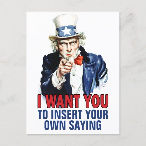 Uncle Sam _  I Want You to insert your custom text Postcard