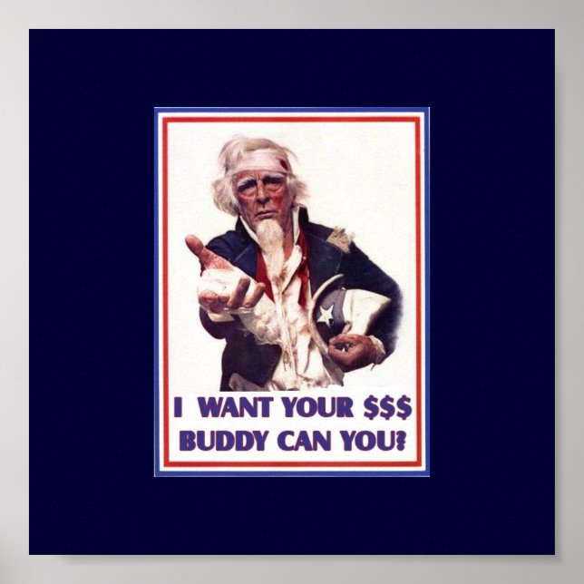Uncle Sam Needs $$ Poster (Front)