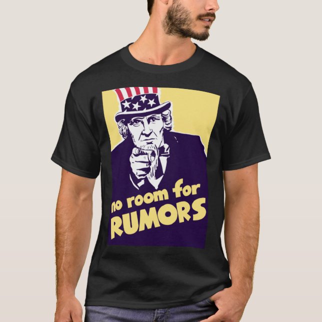 Uncle Sam  No Room For Rumors  Propaganda T-Shirt (Front)