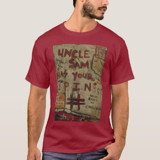 UNCLE SAM PIN NUMBER T-Shirt