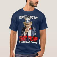 Uncle Sam Resist Trump Middle Finger - Anti Trump
