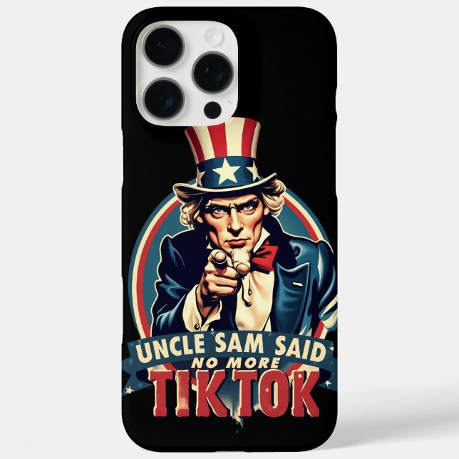 Uncle Sam Said "No More TikTok" Case-Mate iPhone Case (Back)