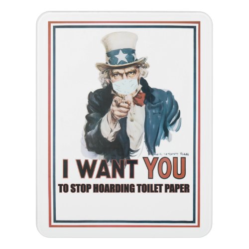 Uncle Sam says I Want You to Stop Hoarding Door Sign