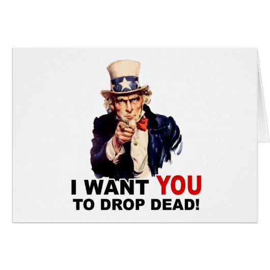 Uncle Sam WANT YOU DROP DEAD Cards (Front Horizontal)