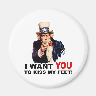 Uncle Sam WANT YOU KISS MY FEET Magnet