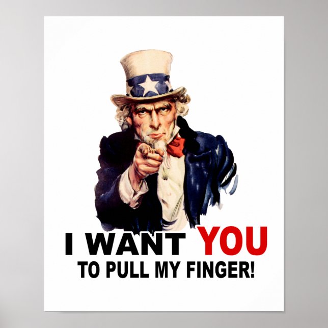 Uncle Sam WANT YOU PULL MY FINGER Poster (Front)