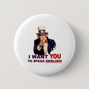 Uncle Sam WANT YOU speak english Pinback Button