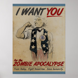 Uncle Sam Wants You for Zombie Apocalypse Poster