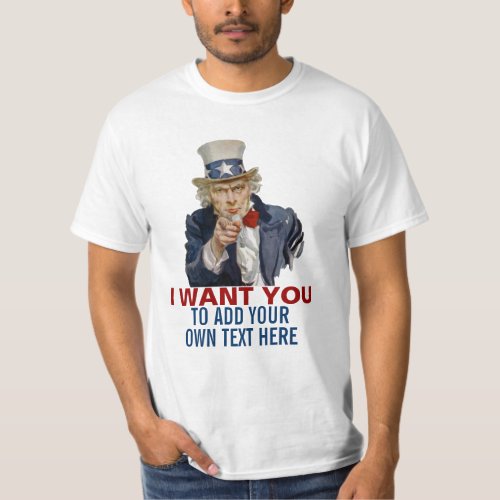 Uncle Sam Wants You To Make Your Own T_Shirt