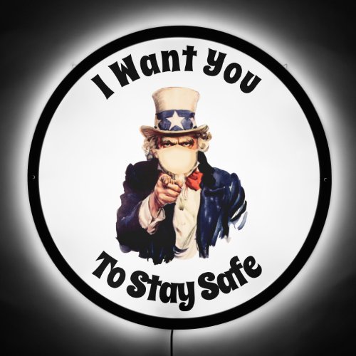 Uncle Sam Wants You To Stay Safe LED Sign
