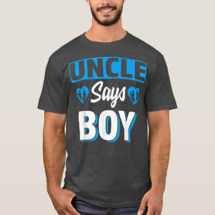 Uncle Says Boy Cute Gender Reveal Team Blue Baby P T-Shirt