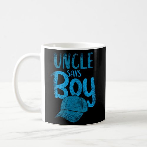 Uncle Says Gender Reveal Coffee Mug