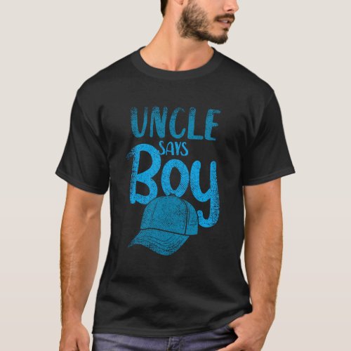 Uncle Says Gender Reveal T_Shirt