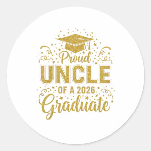 Uncle Senior 2026 Proud Uncle Of A Class Of 2026 Classic Round Sticker