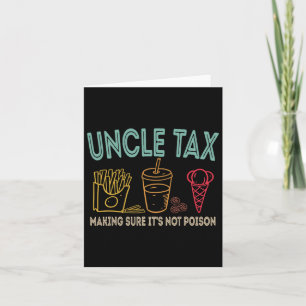 Uncle Tax Making Sure It's Not Poison Fathers Day Card