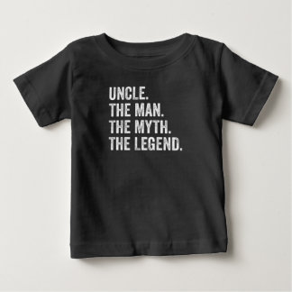 Uncle The Man The Myth The Legend Funny Baby T-Shirt