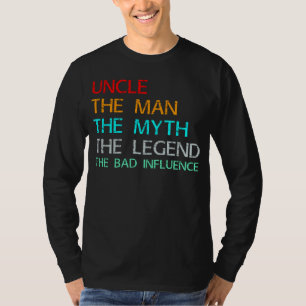 uncle the man the myth the legend T-Shirt