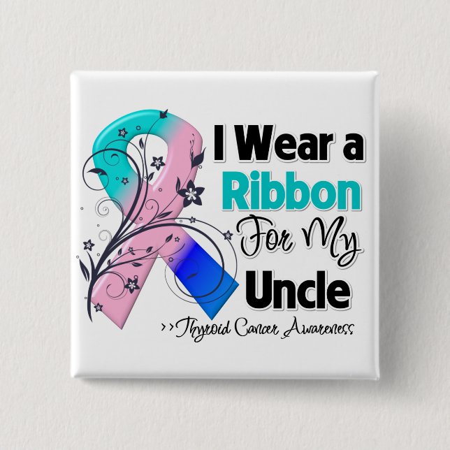 Uncle - Thyroid Cancer Ribbon Button (Front)