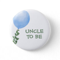 Uncle to be Blue Balloon Baby Shower Button