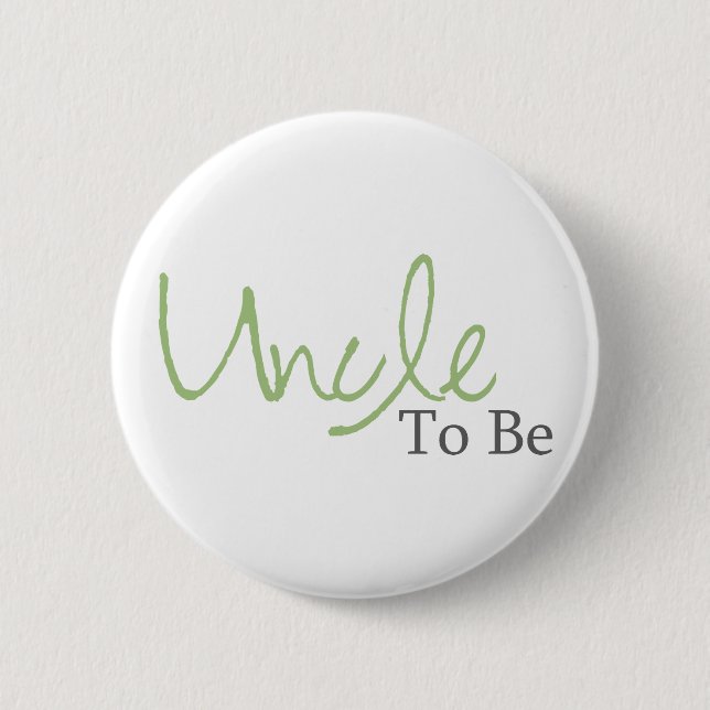 Uncle To Be (Green Script) Pinback Button (Front)