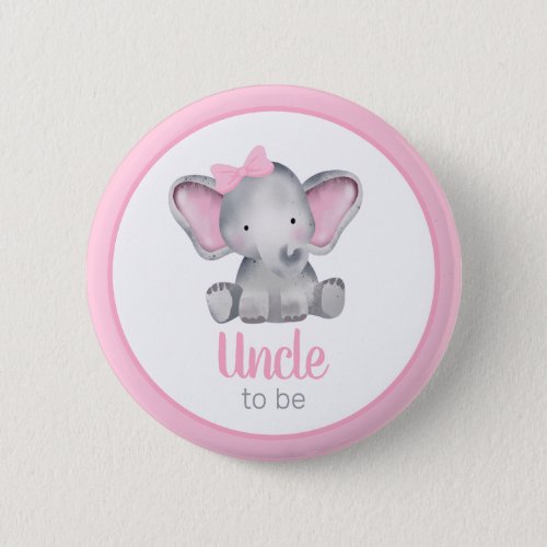 Uncle To Be Pink Elephant Girl Baby Shower Button