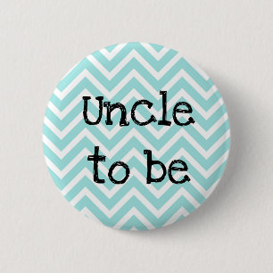 Uncle to be teal Chevron Baby Shower pin