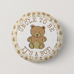 Uncle  to be Teddy Bear Its a Boy Button