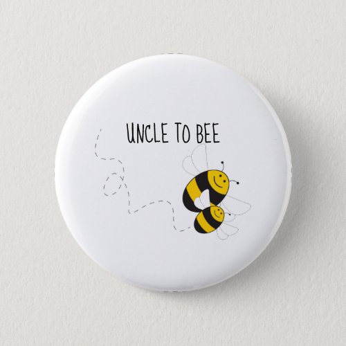 Uncle to bee button for bumblebee baby shower
