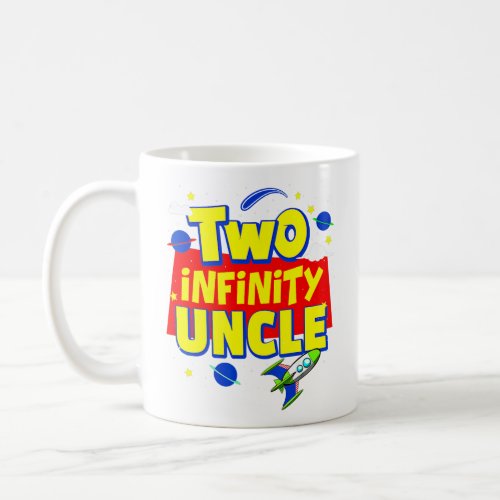 Uncle Two Infinity And Beyond Birthday Decorations Coffee Mug