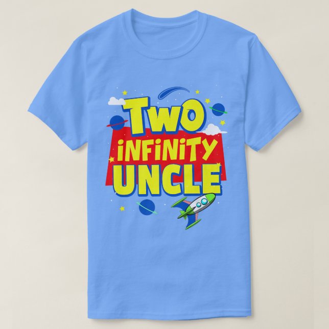 Uncle Two Infinity And Beyond Birthday Decorations T-Shirt (Design Front)