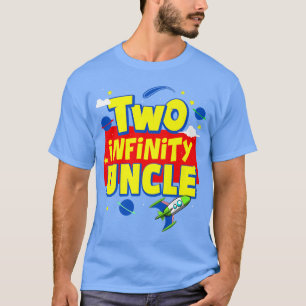 Uncle Two Infinity And Beyond Birthday Decorations T-Shirt