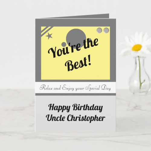 Uncle youre the best gray yellow birthday card