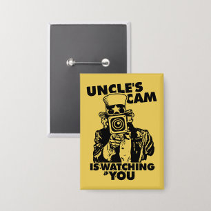 Uncle's Cam is Watching You Button