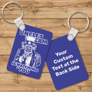 Uncle's Cam is Watching You Keychain