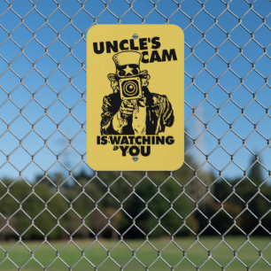 Uncle's Cam is Watching You Metal Sign