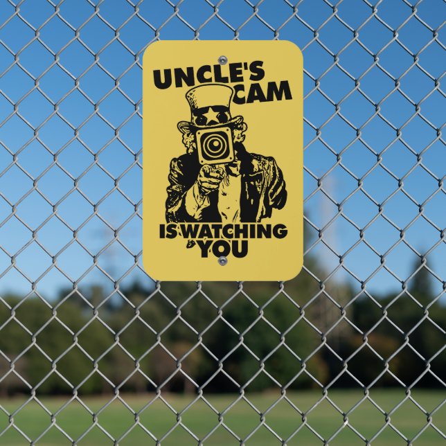Uncle's Cam is Watching You Metal Sign (In Situ(Fence))