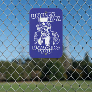 Uncle's Cam is Watching You Metal Sign
