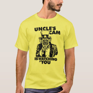 Uncle's Cam is Watching You T-Shirt
