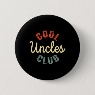 Uncles Club Best Uncle Ever Funny Fathers Day 2 Si Button
