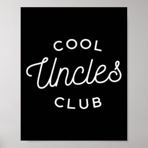 Uncles Club Dad Daddy Father Fathers Day Poster