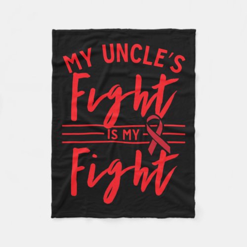 Uncles Fight Is My Fight Blood Cancer Awareness 1 Fleece Blanket