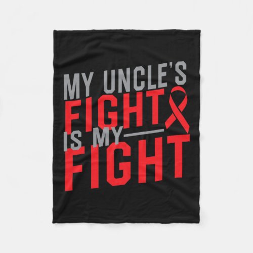 Uncles Fight Is My Fight Blood Cancer Awareness  Fleece Blanket