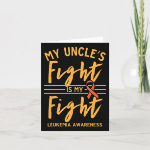 Uncle's Fight Is My Fight Leukemia Awareness  Card