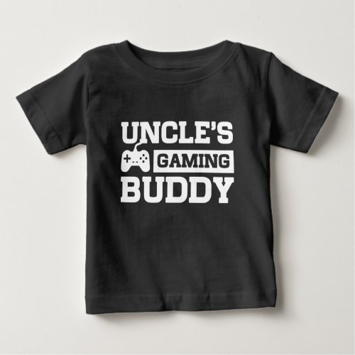 Uncles Gaming Buddy Baby T_Shirt