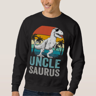 Unclesaurus Rex Dinosaur Uncle Saurus Family Match Sweatshirt
