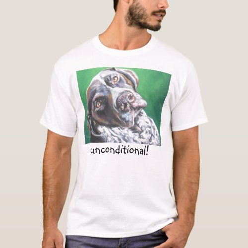 unconditional German Shorthaired pointer t shirt
