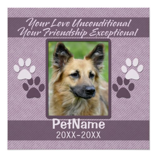 Unconditional Love Pet Sympathy Custom Poster